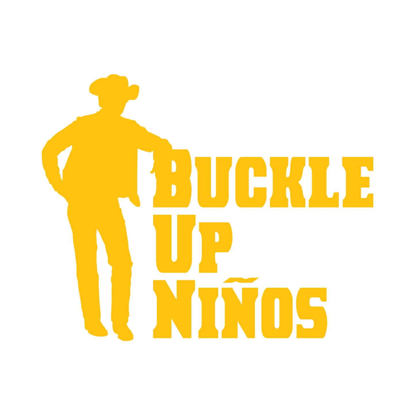 John Bronco Cowboy Silhouette "Buckle Up Niños"