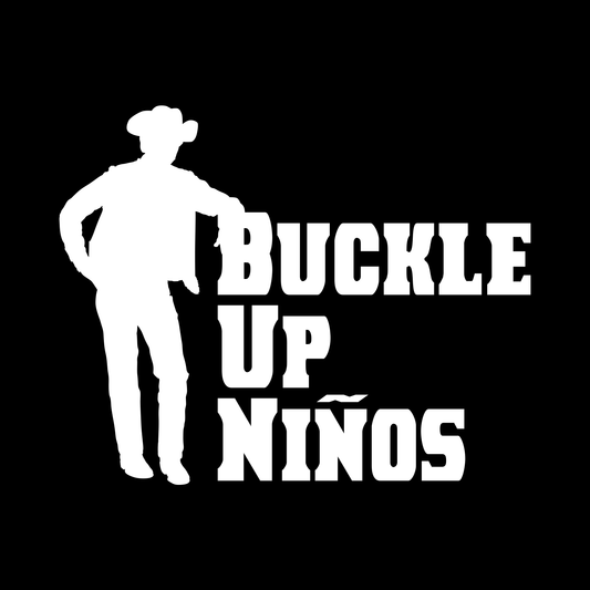 John Bronco Cowboy Silhouette "Buckle Up Niños"
