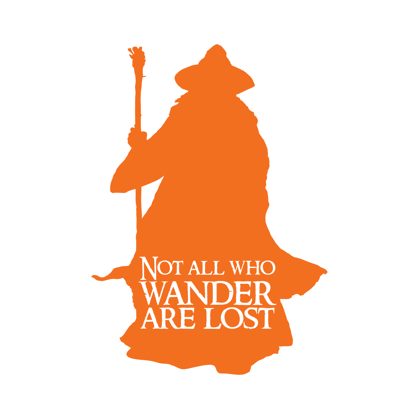 LOTR Lord of the Rings Gandalf Silhouette Not All Who Wander are Lost